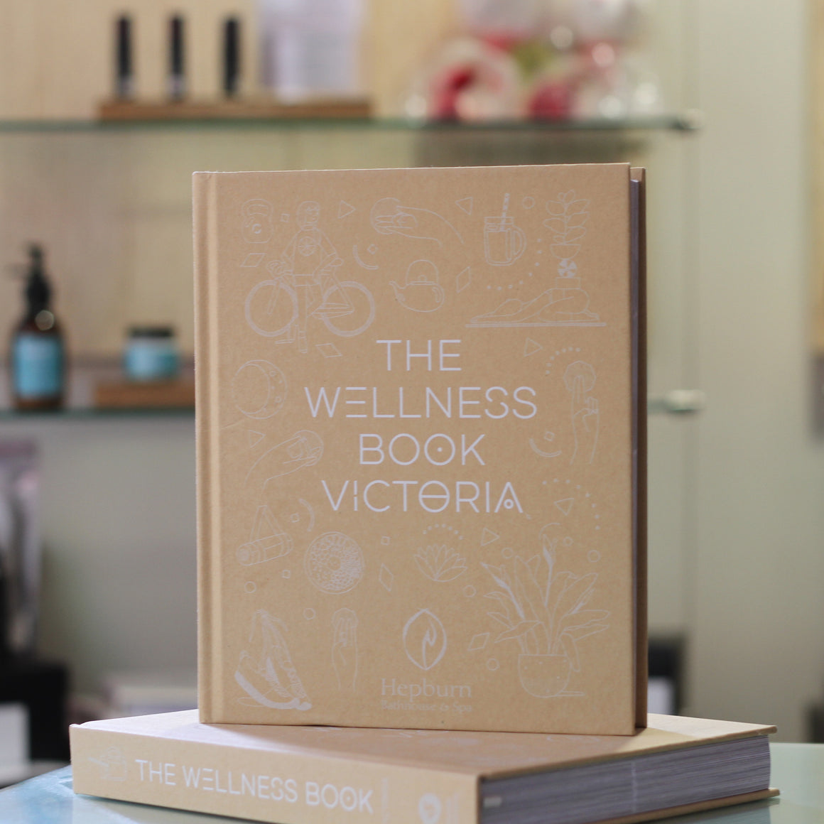 The Wellness Book: Victoria